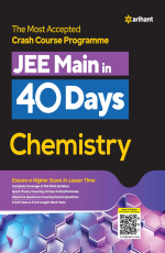 The Most Accepted Crash Course Programme JEE MAIN in 40 Days CHEMISTRY