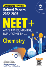 Chapterwise Topicwise Solved Papers 2022-2005 NEET + AIIMS , JIPMER , MANIPAL , BVP , UPCPMT , BHU Chemistry