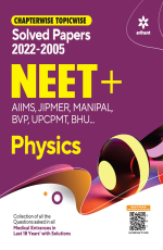 Chapterwise Topicwise Solved Papers 2022-2005 NEET + AIIMS , JIPMER , MANIPAL , BVP , UPCPMT , BHU Physics