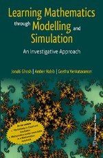 Learning Mathematics Through Modelling and Simulation:An Investigative Approach