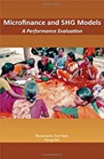 MICROFINANCE AND SHG MODELS : A Performance Evaluation