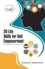 20 LIFE SKILLS FOR SELF EMPOWERMENT : Gift yourself with an Exemplary Life
