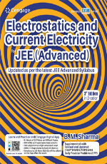 Electrostatics and Current Electricity for JEE (Advanced)