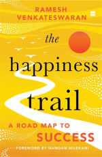 The Happiness Trail : A Road Map to Success