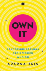 Own It : Leadership Lessons from Women Who Do