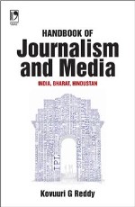 Handbook of Journalism and Media: India, Bharat, Hindustan &#160;&#160;&#160;&#160;&#160;&#160;&#160;&#160;&#160;&#160;&#160;&#160;&#160;&#160;&#160;&#160;&#160;&#160;&#160;&#160;&#160;&#160;&#160;&#160;&#160;&#160;&#160;&#160;&#160;&#160;