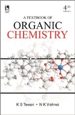 A Textbook of Organic Chemistry, 4th Edition &#160;&#160;&#160;&#160;&#160;&#160;&#160;&#160;&#160;&#160;&#160;&#160;&#160;&#160;&#160;&#160;&#160;&#160;&#160;&#160;&#160;&#160;&#160;&#160;&#160;&#160;&#160;&#160;&#160;&#160;&#160;&#160;&#160;&#160;&