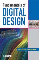 Fundamentals of Digital Design &#160;&#160;&#160;&#160;&#160;&#160;&#160;&#160;&#160;&#160;&#160;&#160;&#160;&#160;&#160;&#160;&#160;&#160;&#160;&#160;&#160;&#160;&#160;&#160;&#160;&#160;&#160;&#160;&#160;&#160;&#160;&#160;&#160;&#160;&#160;&#160;&#1