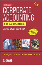 Corporate Accounting for B.Com. (Hons.), 2nd Edition &#160;&#160;&#160;&#160;&#160;&#160;&#160;&#160;&#160;&#160;&#160;&#160;&#160;&#160;&#160;&#160;&#160;&#160;&#160;&#160;&#160;&#160;&#160;&#160;&#160;&#160;&#160;&#160;&#160;&#160;&#160;&#160;&#160