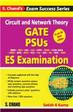 Circuit and Network Theory—GATE, PSUs and ES Examination &#160;&#160;&#160;&#160;&#160;&#160;&#160;&#160;&#160;&#160;&#160;&#160;&#160;&#160;&#160;&#160;&#160;&#160;&#160;&#160;&#160;&#160;&#160;&#160;&#160;&#160;&#160;