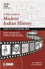 A New Look at Modern Indian History (From 1707 to The Modern Times), 32e &#160;&#160;&#160;&#160;&#160;