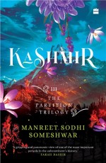 Kashmir : Book 3 of The Partition Trilogy