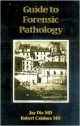 Guide To Forensic Pathology