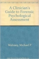 A Clinican`s Guide To Forensic Psychological Assessment