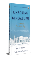 Unboxing Bengaluru : The City of New Beginnings