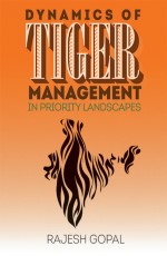 Dynamics of Tiger Management In Priority Landscapes