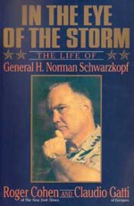 In the Eye of the Storm: The Life of Gen H Norman Schwarzkopf