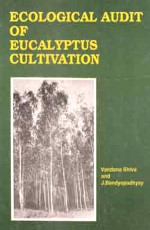 Ecological Audit Of Eucalyptus Cultivation