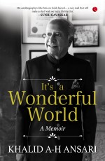 IT’S A WONDERFUL WORLD: A MEMOIR