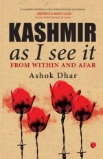 Kashmir As I See It: From Within and Afar