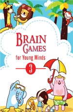 BRAIN GAMES FOR YOUNG MINDS (VOLUME 3)