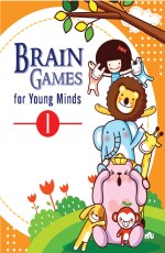 BRAIN GAMES FOR YOUNG MINDS (VOLUME 1)