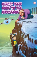 Mighty Raju Goes to the Mountains