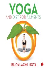 YOGA AND DIET FOR AILMENTS