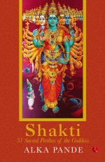 SHAKTI: 51 Sacred Peethas of the Goddess