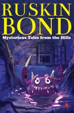 MYSTERIOUS TALES FROM THE HILLS
