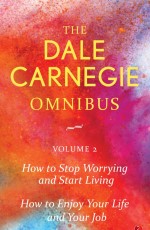 The Dale Carnegie Omnibus Volume 2