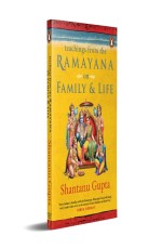 Teachings from the Ramayana on Family &amp; Life