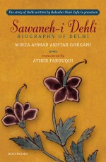 Sawaneh-i Dehli : Biography of Delhi