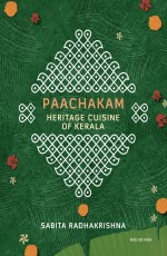 Paachakam Heritage Cuisine Of Kerala