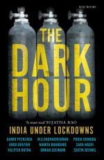 The Dark Hour: India Under Lockdowns
