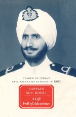 Captain M.S. Kohli: A Life Full Of Adventure