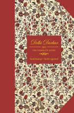 Delhi Durbar: 1911 The Complete Story