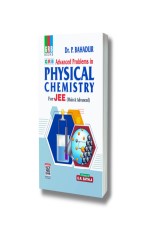 Advanced Problems In Physical Chemistry (Including Solution)