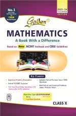 Golden Mathematics: Based on NEW NCERT (For CBSE 2024 Board Exams, includes Objective Type Question Bank) - Class X -