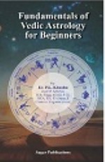 Fundamentals of Vedic Astrology for Beginners