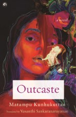 Outcaste: A Novel