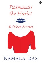 Padmavati the Harlot and Other Stories