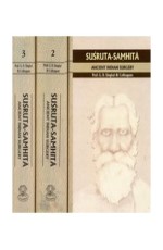 Susruta-Samhita Ancient Indian Surgery (Set of 3 vols) (HB)