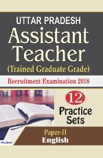Uttar Pradesh Assistant Teacher (Trained Graduate Grade) Recruitment Examination 2018 (Paper-II English) (Paperback)