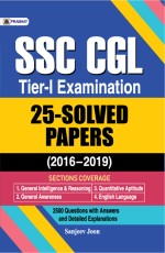 SSC CGL TIER-I EXAMINATION, 25 SOLVED PAPERS (2016&#226;€“2019)