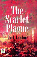 The Scarlet Plague&#160;&#160;&#160;