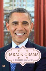 Barack Obama: A Complete Biography&#160;&#160;&#160;