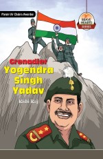 Grenadier Yogendra Singh Yadav&#160;&#160;&#160;