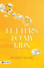 Letters to My Kids&#160;&#160;&#160;