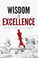Wisdom Of Excellence&#160;&#160;&#160;